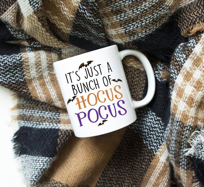 It's Just a Bunch of Hocus Pocus <br> 15oz Ceramic Mug