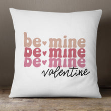 Load image into Gallery viewer, Be Mine Valentine | 18x18 Pillow Cover
