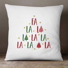 Load image into Gallery viewer, Fa La La La &lt;br&gt; 18x18 Pillow Cover
