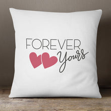 Load image into Gallery viewer, Forever Yours | 18x18 Pillow Cover
