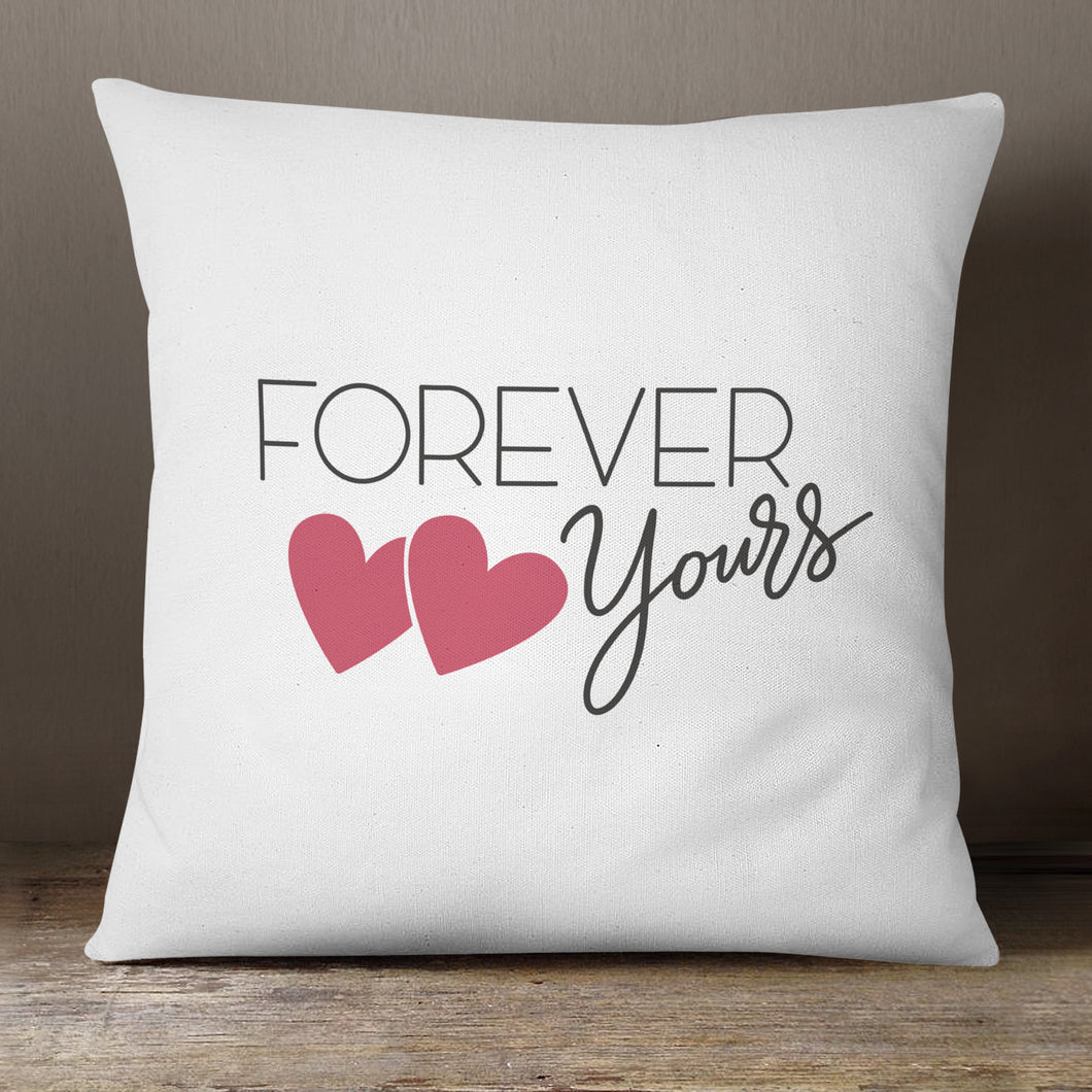 Forever Yours  18x18 Pillow Cover – Lofty Living Shop