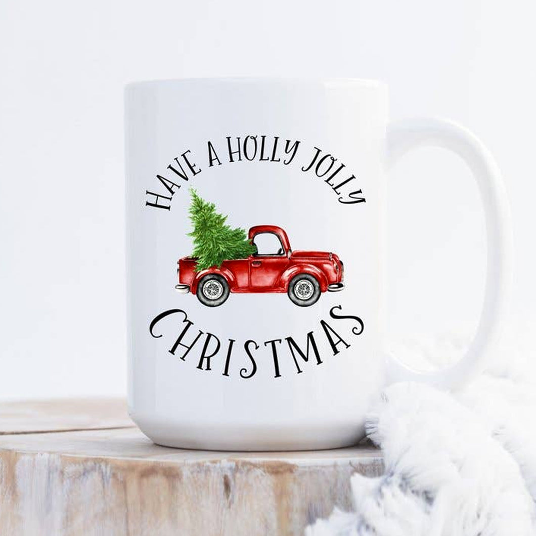 Have a Holly Jolly Christmas <br> 15oz Ceramic Mug