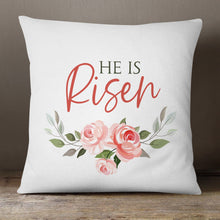 Load image into Gallery viewer, He Is Risen | 18x18 Pillow Cover
