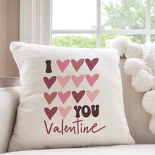 Load image into Gallery viewer, I Love You Valentine | 18x18 Pillow Cover
