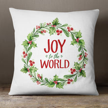 Load image into Gallery viewer, Joy to the World&lt;br&gt; 18x18 Pillow Cover
