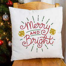 Load image into Gallery viewer, Merry and Bright&lt;br&gt;18x18 Pillow Cover
