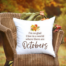 Load image into Gallery viewer, Octobers—18x18 Pillow Cover
