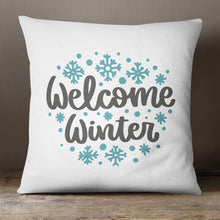 Load image into Gallery viewer, Welcome Winter&lt;br&gt;18x18 Pillow Cover
