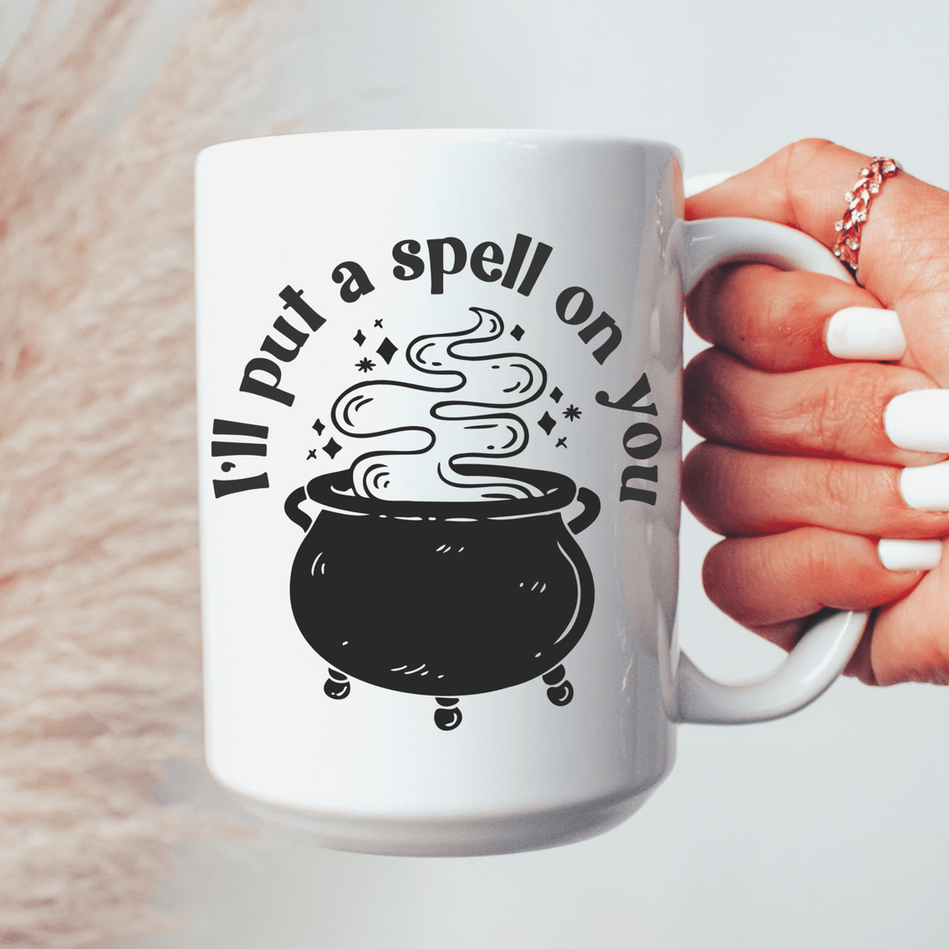 I'll Put a Spell on You <br> 15oz Ceramic Mug